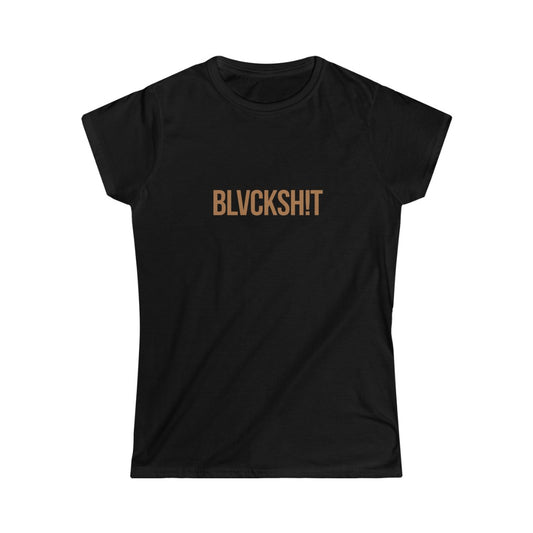 BLVCKSH!T Women's Short Sleeve Tee